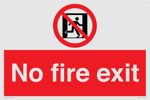 No fire exit Prohibition Sign
